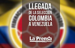 Llegada de la selección Colombia a Venezuela