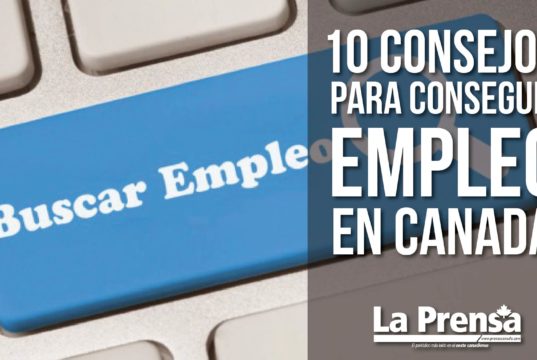 10 consejos para conseguir empleo en Canadá