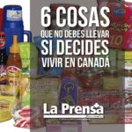 Las 6 cosas que no debes llevar si decides vivir en Canadá