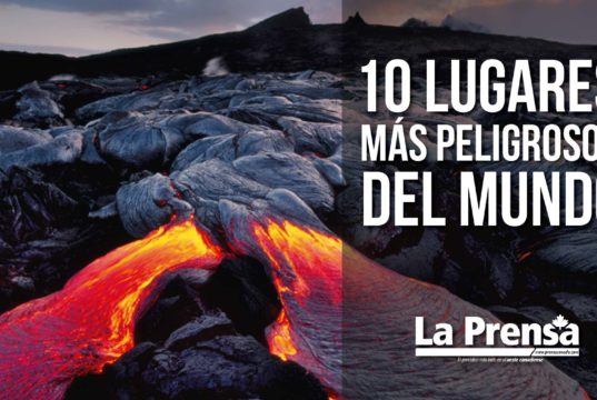 10 lugares más peligrosos del mundo10 lugares más peligrosos del mundo