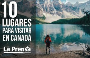 10 lugares para visitar en Canadá